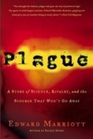 Plague : A Story of Science, Rivalry, and the Scourge That Won't Go Away артикул 5087a.