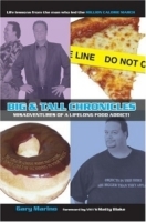 Big & Tall Chronicles: Misadventures of a Life Long Food Addict! артикул 5092a.