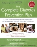 The Complete Diabetes Prevention Plan : A Guide to Understanding the Emerging Epidemic of Prediabetes and Halting Its Pr артикул 5188a.