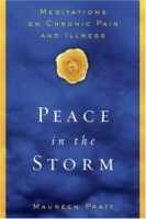 Peace in the Storm : Meditations on Chronic Pain and Illness артикул 5245a.