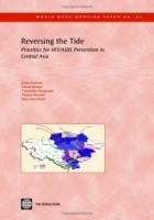 Reversing the Tide: Priorities for HIV/AIDS Prevention in Central Asia (World Bank Working Papers) (World Bank Working Papers) артикул 5267a.