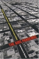The AIDS Pandemic: Complacency, Injustice, and Unfulfilled Expectations артикул 5270a.