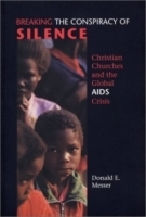Breaking the Conspiracy of Silence: Christian Churches and the Global AIDS Crisis артикул 5274a.