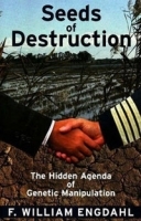 Seeds of Destruction: The Hidden Agenda of Genetic Manipulation артикул 5254a.